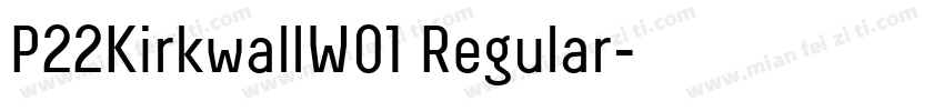 P22KirkwallW01 Regular字体转换